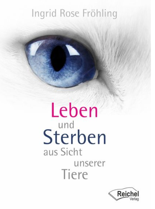 Leben und Sterben aus Sicht unserer Tiere